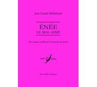 Enee Le Mal-aime: Du Roman Medieval a La Bande Dessinee: 50-Muhlethaler, Jean-cl