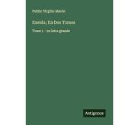 Eneida; En Dos Tomos: Tome 1 - en letra grande