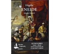 Eneide. Audiolibro. CD Audio formato MP3 - [Recitar Leggendo Audiolibri]