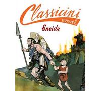 Eneide da Virgilio. Classicini. Ediz. a colori