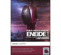 Eneide letta da Elsa Agalbato e Fabio Segantini. Audiolibro. CD... (Audio cd)