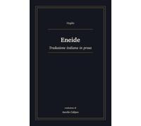 Eneide: Traduzione italiana in prosa
