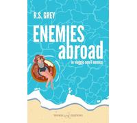 Enemies abroad. In viaggio con il nemico