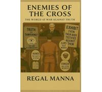 Enemies of The Cross: Subtitle: The World At War Against Truth: 3