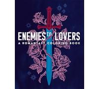 Enemies to Lovers: A Romantasy Coloring Book