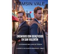 Enemigos con beneficios en San Valentín: Un romance MM lleno de tensión: 2
