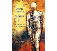 Enemy, Cripple, & Beggar: Shadows in the Hero's Path