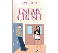 Enemy Crush: An Enemies to Lovers Sweet YA Romance