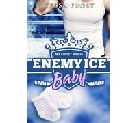 Enemy Ice Baby: Un romanzo d'amore tra vendetta, ghiaccio e una seconda opportunità