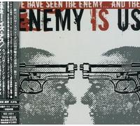 Enemy Is Us - We Have Seen The Enemy & The Enemy Is Us