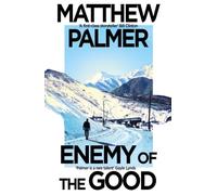 Enemy of the Good
