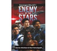 Enemy of the Stars: Scavengers Elite Act I