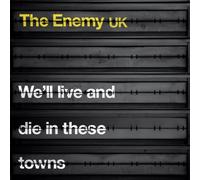 We'll Live & Die in These Towns