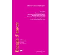 ENERGIA D'AMORE - Papari Maria Antonietta Tardetti S. (cur.) - 2025