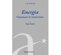 Energia. Governare la transizione
