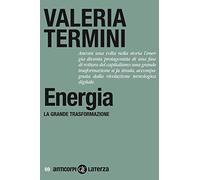 Energia. La grande trasformazione