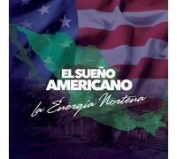 Energia Nortena El Sueno Americano (CD)