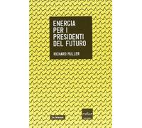 Energia per i presidenti del futuro