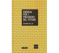 Energia per i presidenti del futuro