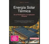 Energía Solar Térmica: De la Planificación a la Aplicación Eficiente