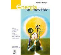 Energia. Un nuovo inizio - [MC Editrice]