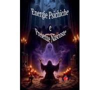 Energie Psichiche e Presenze Nascoste