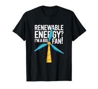 Energie rinnovabili? Sono Un Grande appassionato di Fan Maglietta