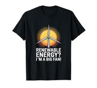 Energie rinnovabili? Sono Un Grande Fan! Maglietta