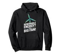 Energie rinnovabili? Sono Una Grande Dichiarazione di Fan Felpa con Cappuccio