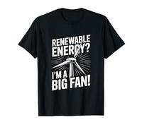Energie rinnovabili? Sono Una Grande Dichiarazione di Fan Maglietta
