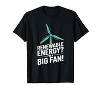 Energie rinnovabili? Sono Una Grande Dichiarazione di Fan Maglietta