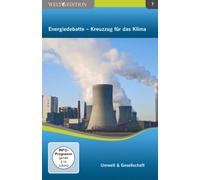 Energiedebatte - Kreuzzug für das Klima - Welt Edition 7