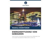ENERGIEEFFIZIENZ VON GEBÄUDEN: Thermische und dynamische Studie eines Gebäudes, das mit lokalen biobasierten Materialien isoliert ist