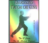 Energizing T'ai Chi Chi Kung