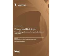Energy and Buildings: Thermal Storage, Emissions, Transports, Control and Their Effects
