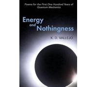Energy and Nothingness: Poems for the First One Hundred Years of Quantum Mechanics