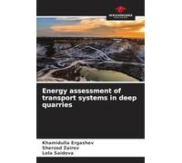 Energy assessment of transport systems in deep quarries