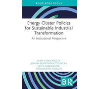 Energy Cluster Policies for Sustainable Industrial Transformation: An Institutional Perspective