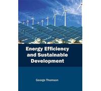 Energy Efficiency and Sustainable Development (Copertina rigida)