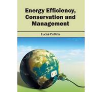 Energy Efficiency, Conservation and Management (Copertina rigida)