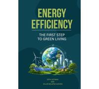 Energy Efficiency: The First Step To Green Living