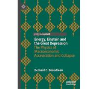 Energy, Einstein and the Great Depression: The Physics of Macroeconomic Acceleration and Collapse