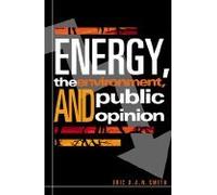 Energy, Environment, & Public Opinion (02) by Smith, Eric RAN [Paperback (2002)]