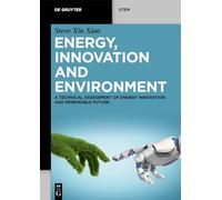Energy, Innovation and Environment: A Technical Assessment of Energy Innovation and Renewable Future