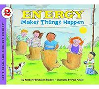 Energy Makes Things Happen: A Visual STEM Picture Book on How Things Work for Kids (Ages 4-8)