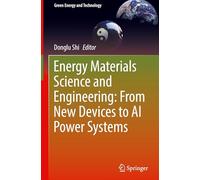 Energy Materials Science and Engineering from New Devices to Ai Power Systems
