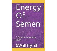 Energy Of Semen: S-formula Karnataka INDIA