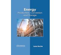 Energy: Production, Conversion and Storage