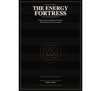 Energy Protection Journal: The Fortress Protocol: A 30-Day Ritual Tracker for Spiritual Cleansing, Stop Absorbing Other People's Energy, Set Unbreakable Boundaries, and Reclaim Emotional Control