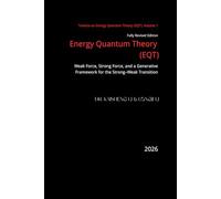 Energy Quantum Theory: Weak Force, Strong Force, and a Generative Framework for the Strong-Weak Transition